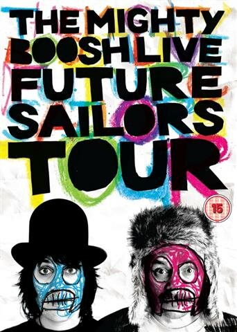 Майти Буш: Future Sailors Tour (2009) постер