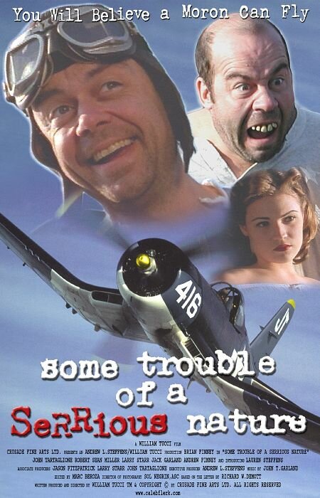 Some Trouble of a SeRRious Nature (2002) постер